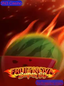 Descubra o Fascinante Mundo de FruitNovaSuper60 e 3N3 Casino